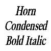 Horn Condensed Bold Italic Font